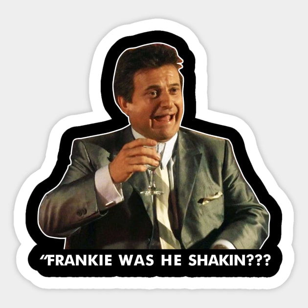 Goodfellas Joe Pesci Funny Movie Sticker by Tracy Daum